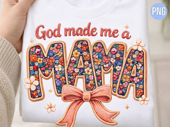 God Made Me a Mama Floral Embroidery PNG Review