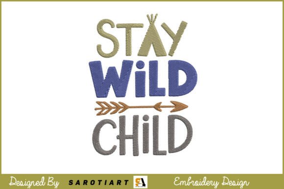 Stay Wild Child Embroidery Design Review
